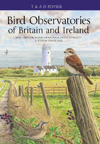 Bird Observatories Of Britain And Ireland Mike Archer Mark Grantham Peter Howlett Steven Stansfield Editors