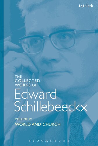 World And Church Volume Iv Edward Schillebeeckx