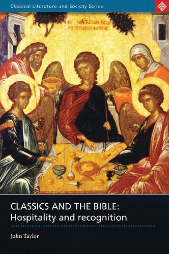 Classics And The Bible Hospitality And Recognition John Taylor