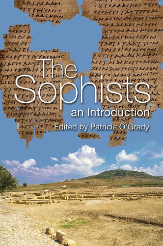 The Sophists An Introduction Patricia Ogrady Editor