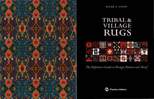 Tribal And Village Rugs The Definitive Guide To Design Pattern And Motif Peter F Stone
