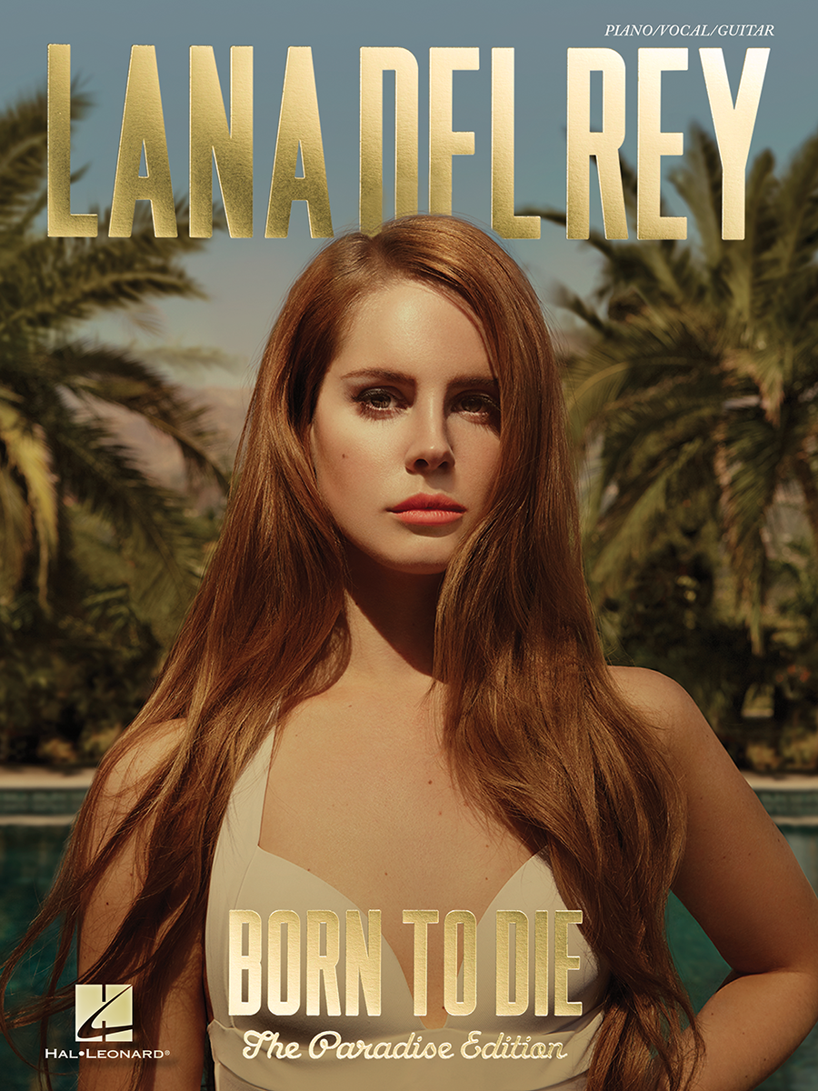Born To Die Paradise Edition Songbook Lana Del Ray