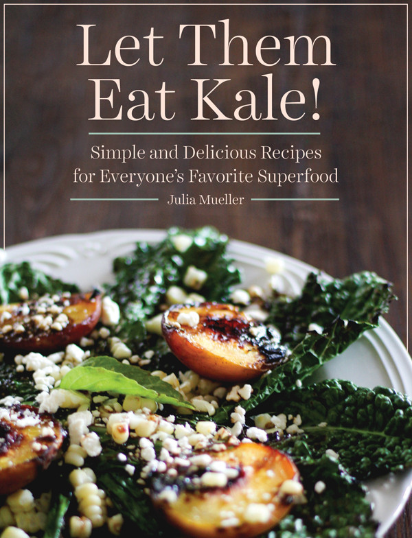 Let Them Eat Kale Julia Mueller