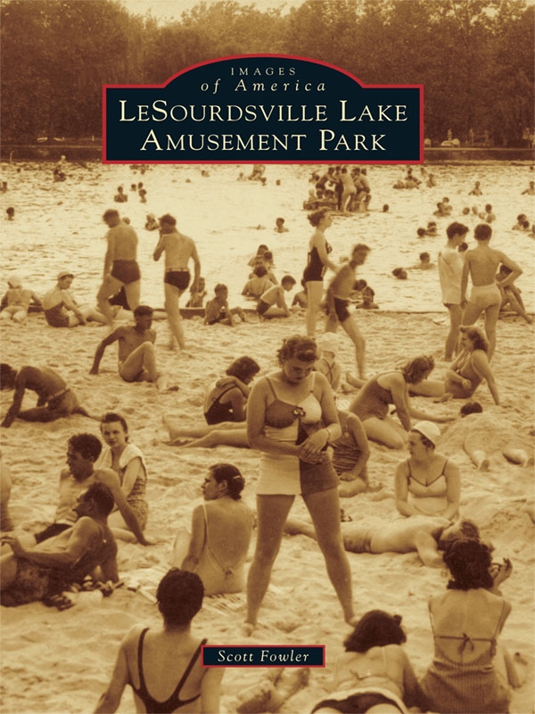 Lesourdsville Lake Amusement Park Scott E Fowler