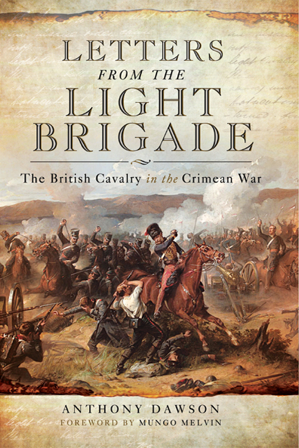 Letters From The Light Brigade Anthony Dawson