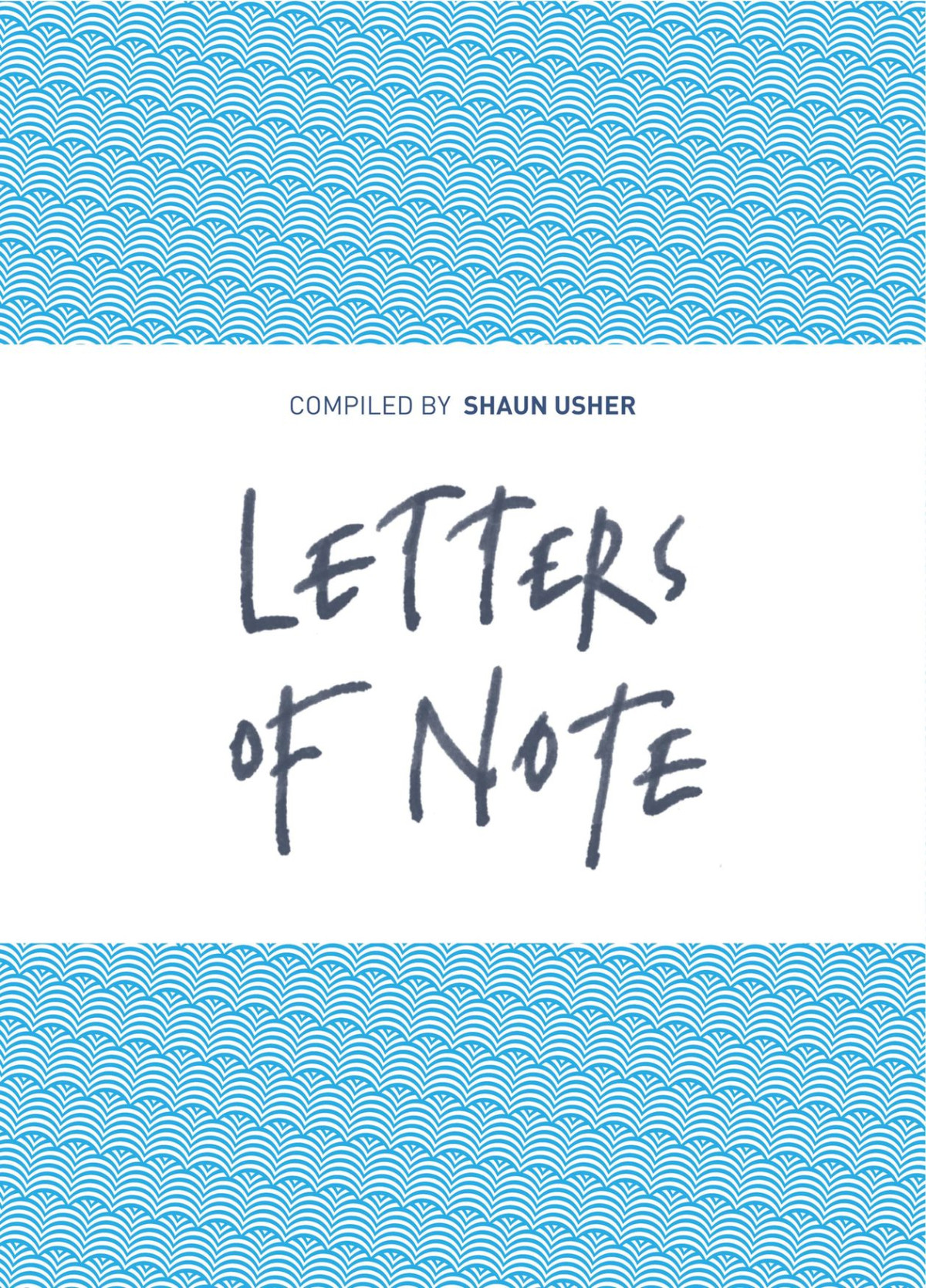 Letters Of Note Shaun Usher