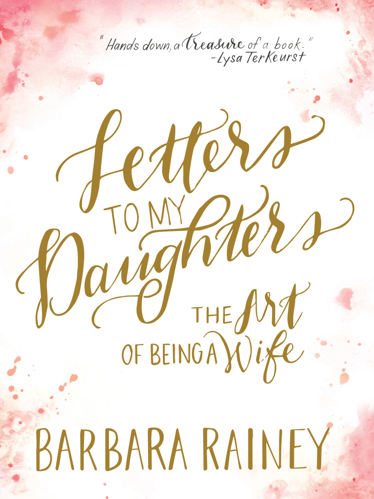 Letters To My Daughters Barbara Rainey