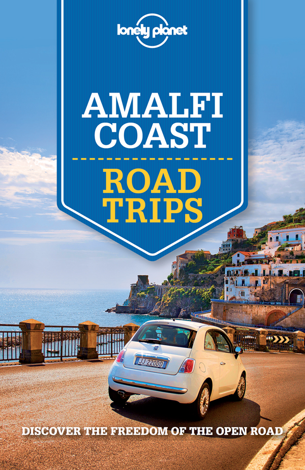 Amalfi Coast Road Trips Lonely Planet