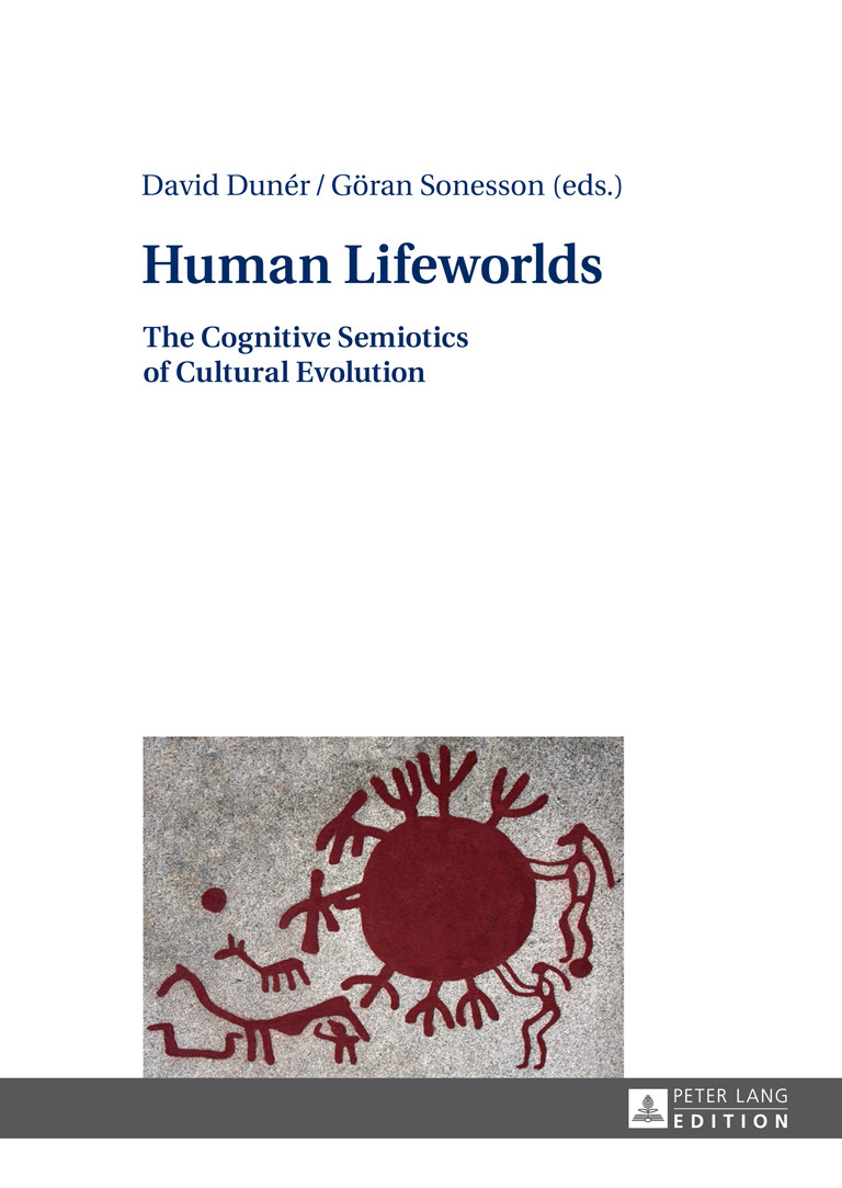 Human Lifeworlds David Dunr Gran Sonesson