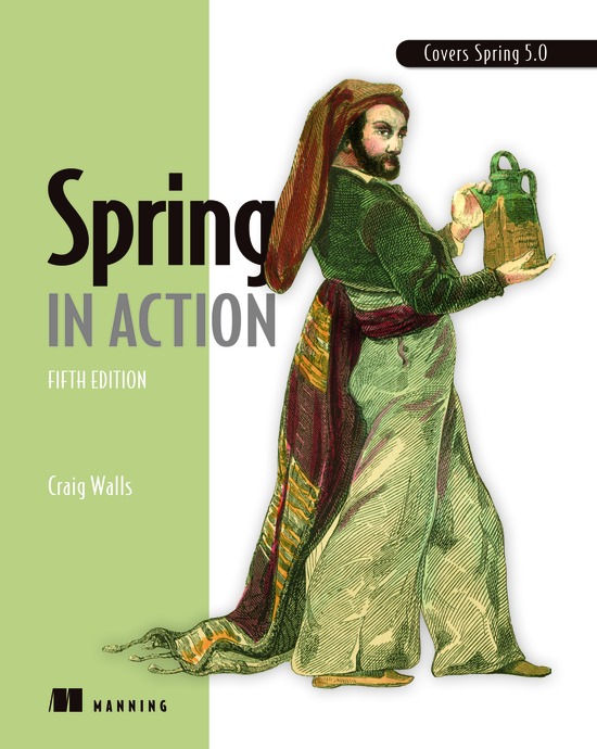 Spring In Action Fifth Edition Corrected 9162019 Craig Walls