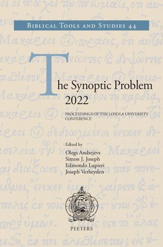 The Synoptic Problem 2022 Proceedings Of The Loyola University Conference Olegs Andrejevs Editor