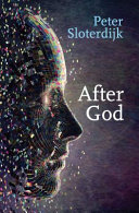After God 1st Edition Peter Sloterdijk Translated By Ian Alexander Moore