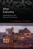 After Suburbia Roger Keil Fulong Wu Editors