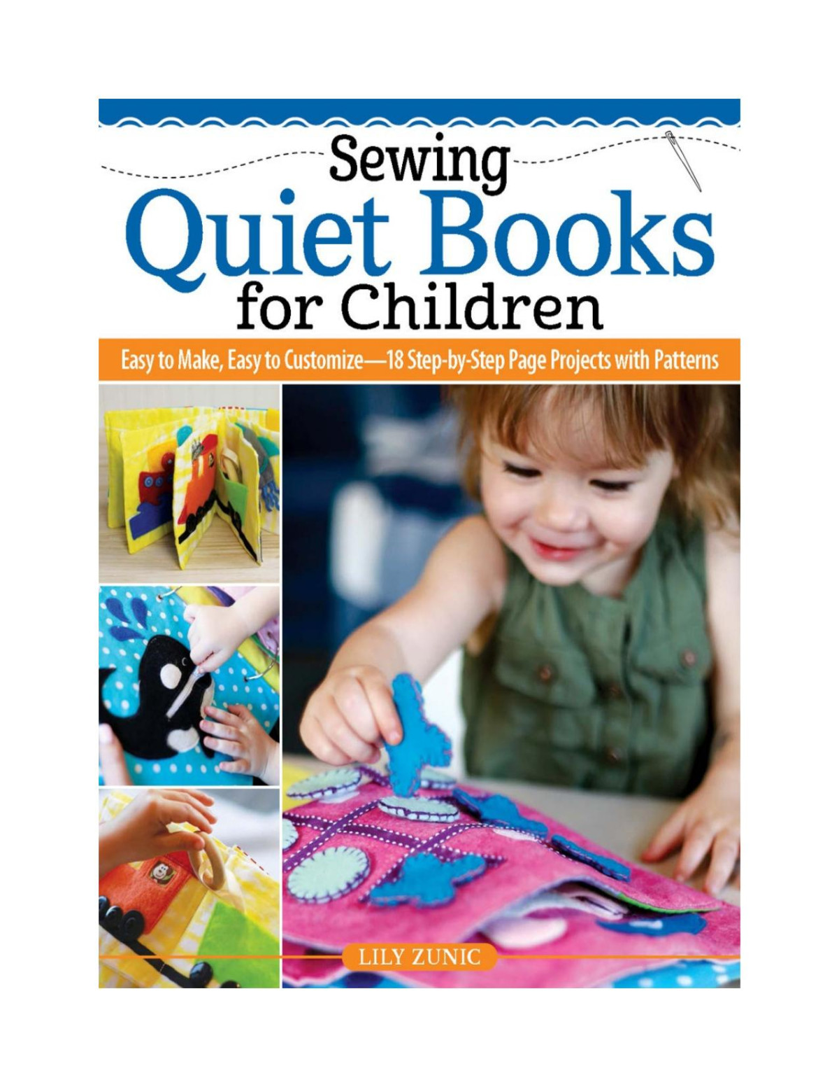 Sewing Quiet Books For Children Lily Zunic