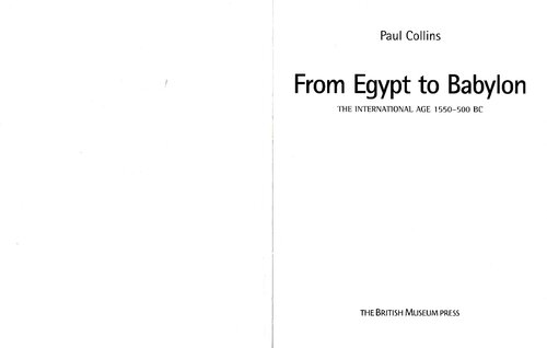 From Egypt To Babylon The International Age 1550500 Bc Paul Collins