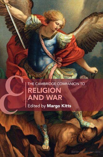 The Cambridge Companion To Religion And War Margo Kitts