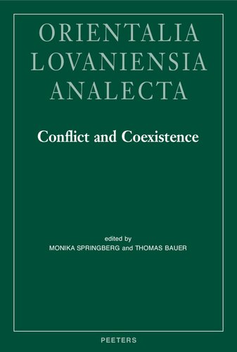 Conflict And Coexistence Proceedings Of The 29th Congress Of The Union Europenne Des Arabisants Et Islamisants Mnster 2018 Monika Springberg