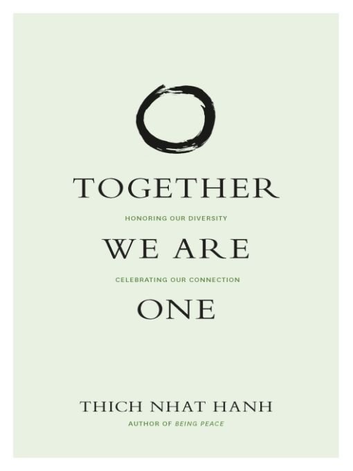 Together We Are One Thich Nhat Hanh
