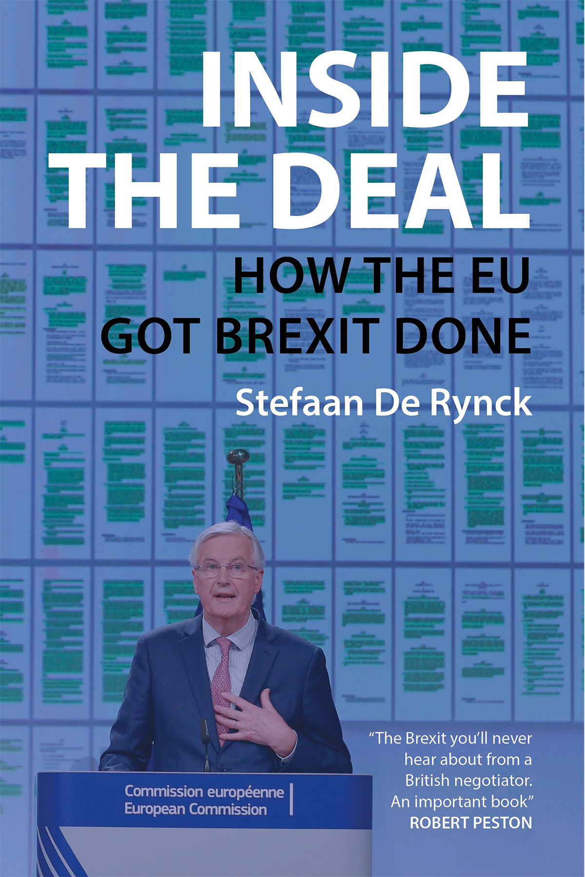 Inside The Deal How The Eu Got Brexit Done Stefaan De Rynck