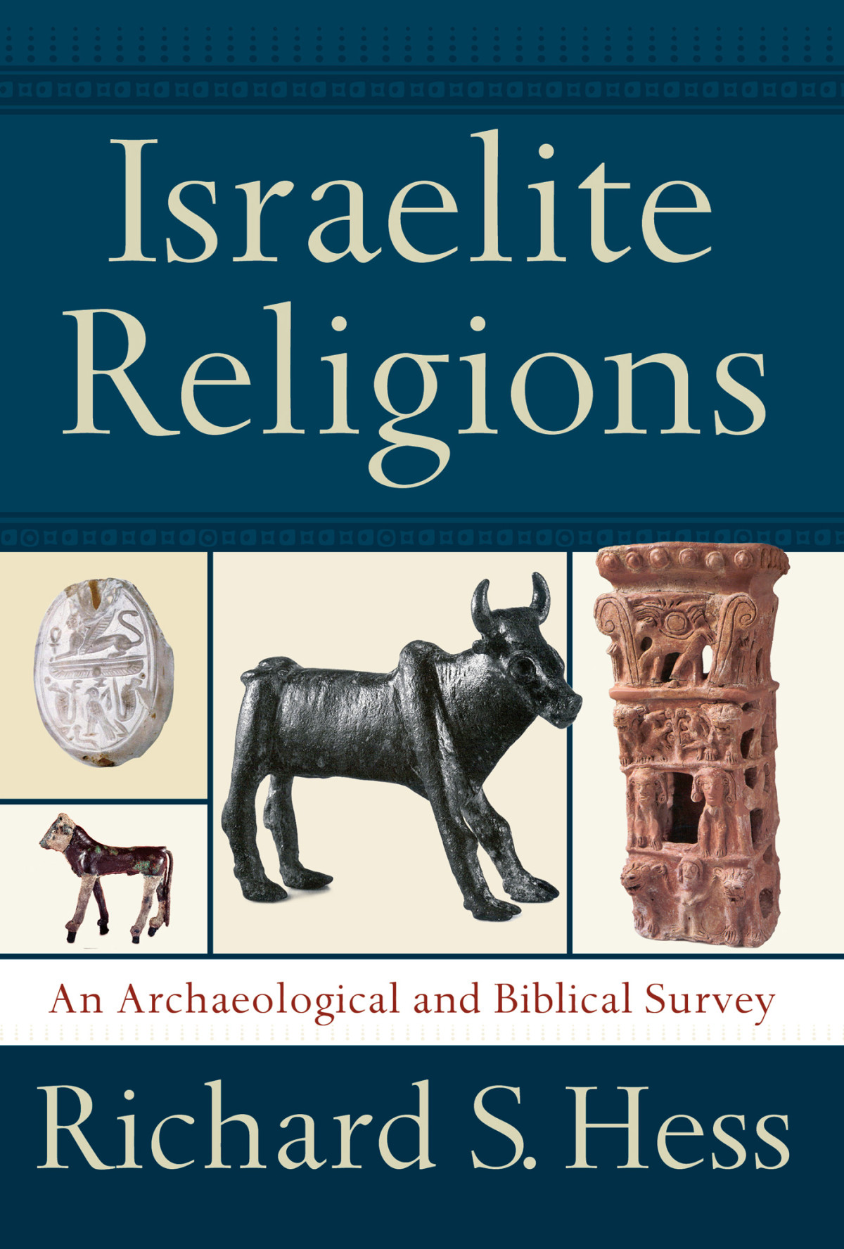 Israelite Religions Richard S Hess