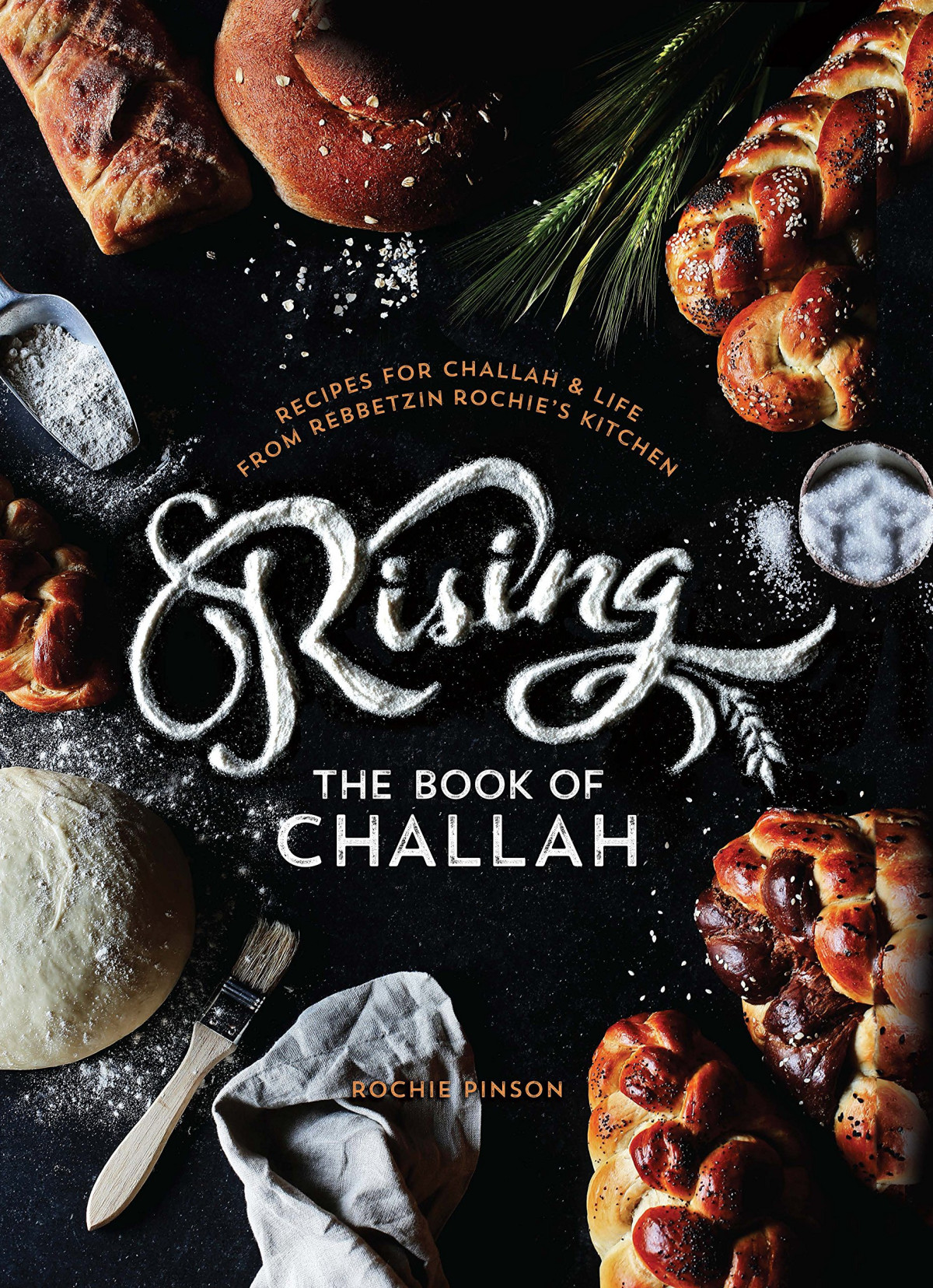 Rising The Book Of Challah Rochie Pinson