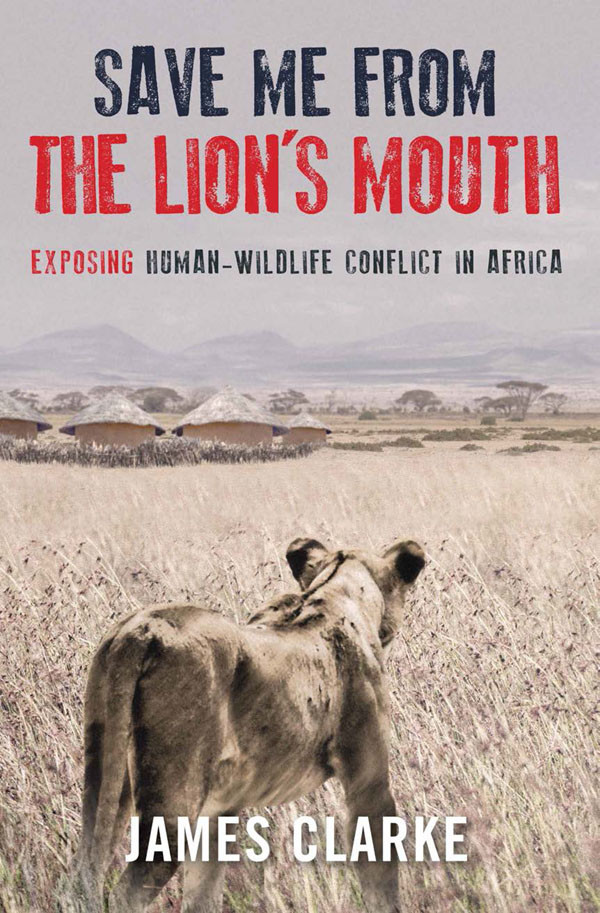Save Me From The Lions Mouth James Clarke