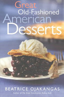 Great Oldfashioned American Desserts Beatrice A Ojakangas