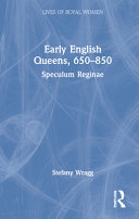 Early English Queens 650850 Stefany Wragg