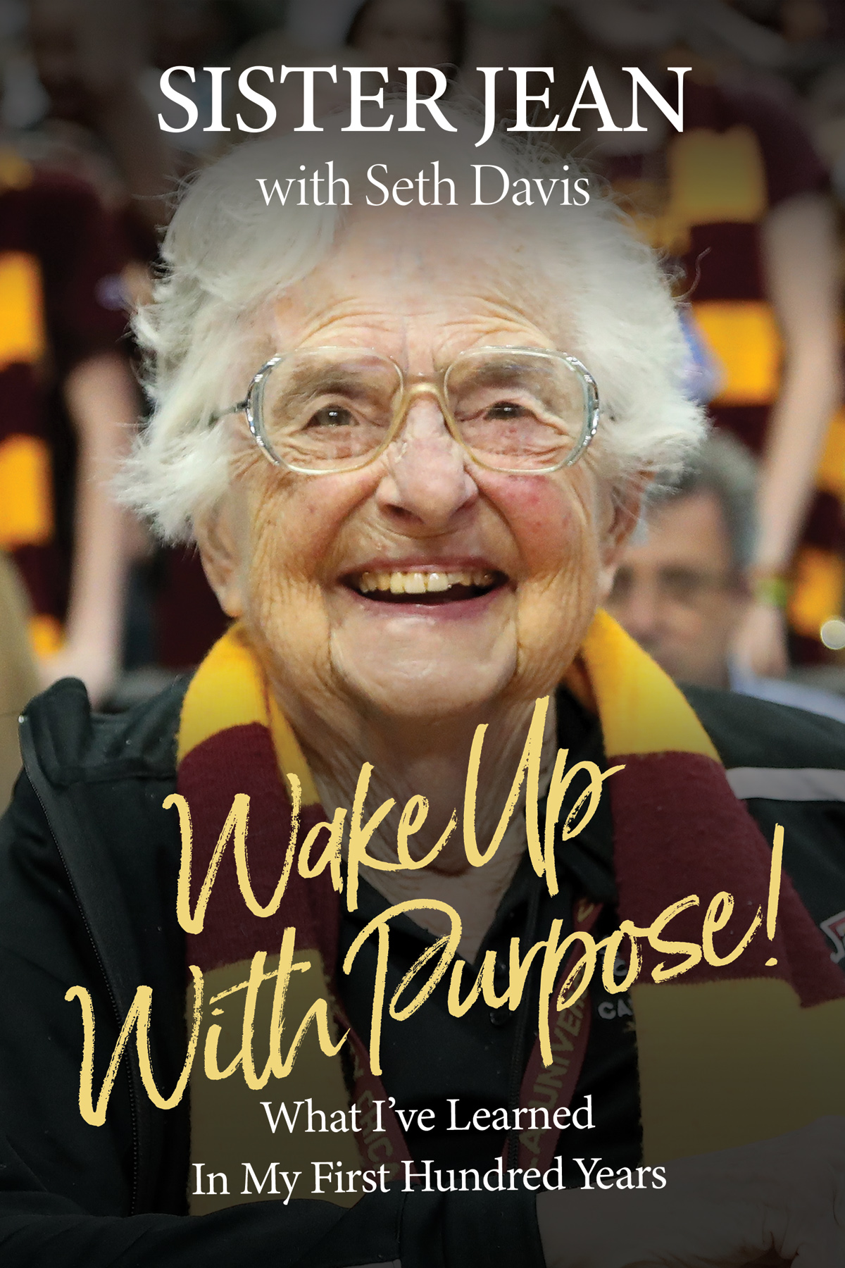 Wake Up With Purpose Sister Jean Dolores Schmidt