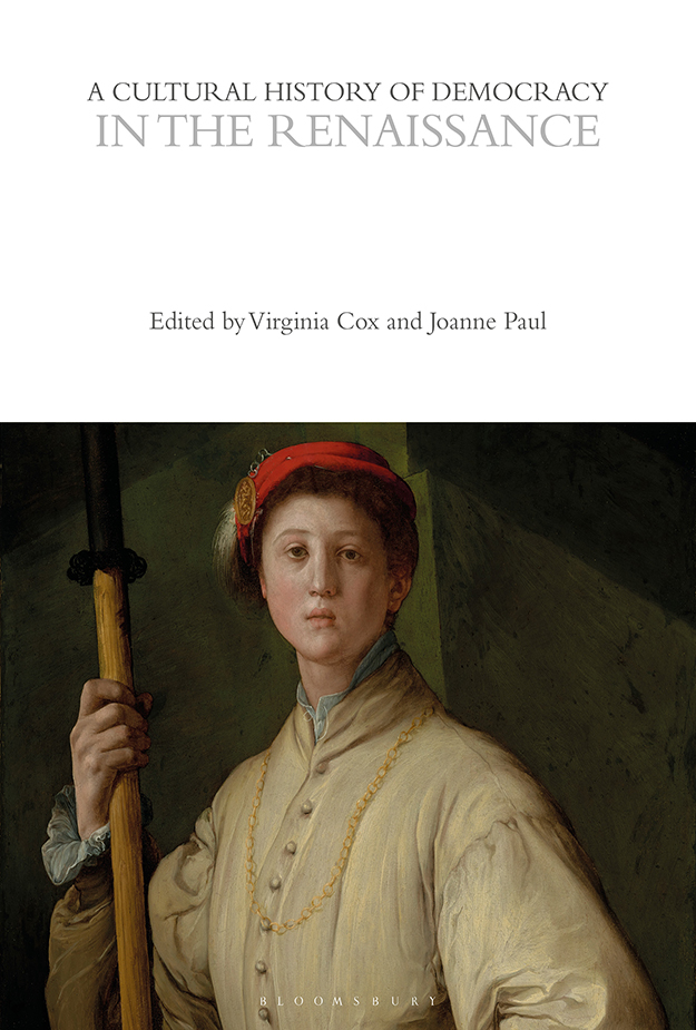 A Cultural History Of Democracy In The Renaissance Volume 3 Virginia Cox