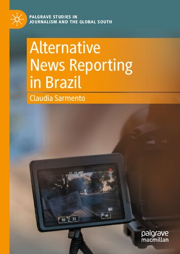 Alternative News Reporting In Brazil Claudia Sarmento