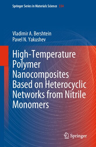 Hightemperature Polymer Nanocomposites Based On Heterocyclic Networks From Nitrile Monomers Bershtein Va