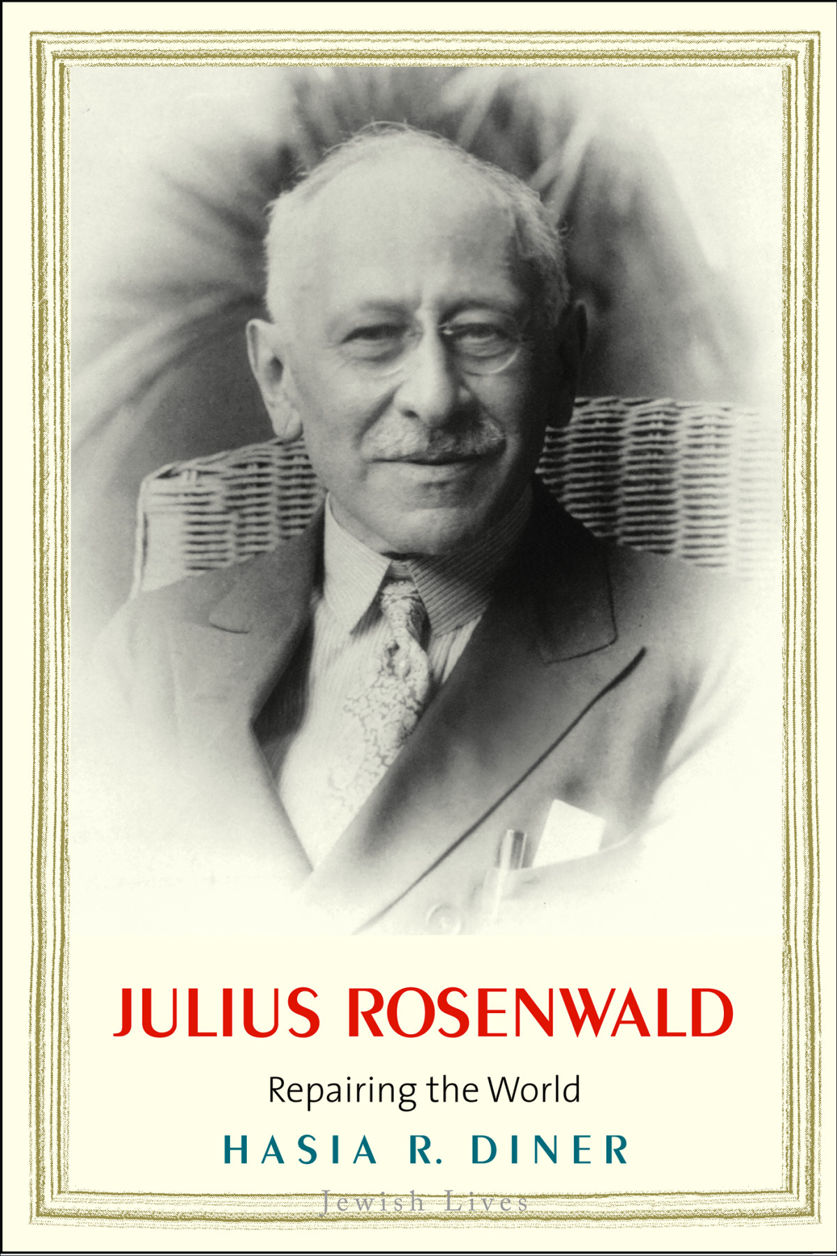 Julius Rosenwald Hasia R Diner