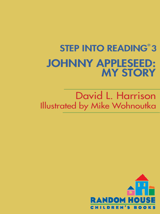 Johnny Appleseed My Story David L Harrison
