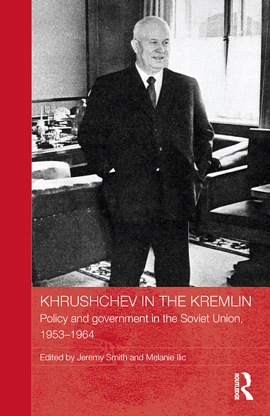 Khrushchev In The Kremlin Smith Jeremy Ili Melanie