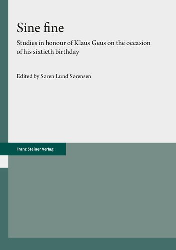 Sine Fine Studies In Honour Of Klaus Geus On The Occasion Of His Sixtieth Birthday Soeren Lund Soerensen
