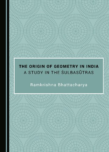 The Origin Of Geometry In India Ramkrishna Bhattacharya