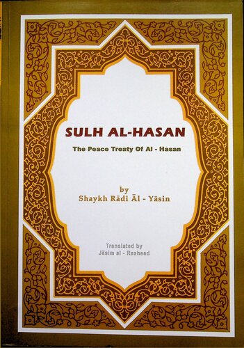 Sulh Alhasan The Peace Treaty Of Alhasan 1st Edition Radi Alyasin