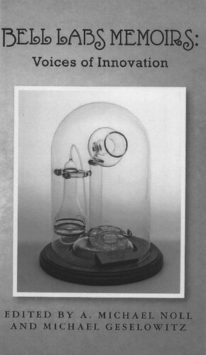 Bell Labs Memoirs A Michael Noll Michael Geselowitz
