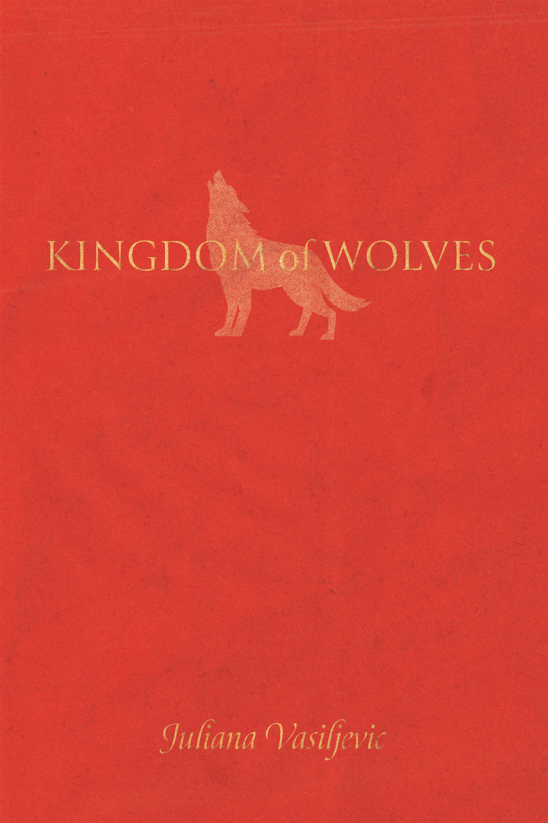 Kingdom Of Wolves Juliana Vasiljevic