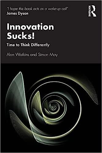 Innovation Sucks 1st Edition Alan Watkins Simon May