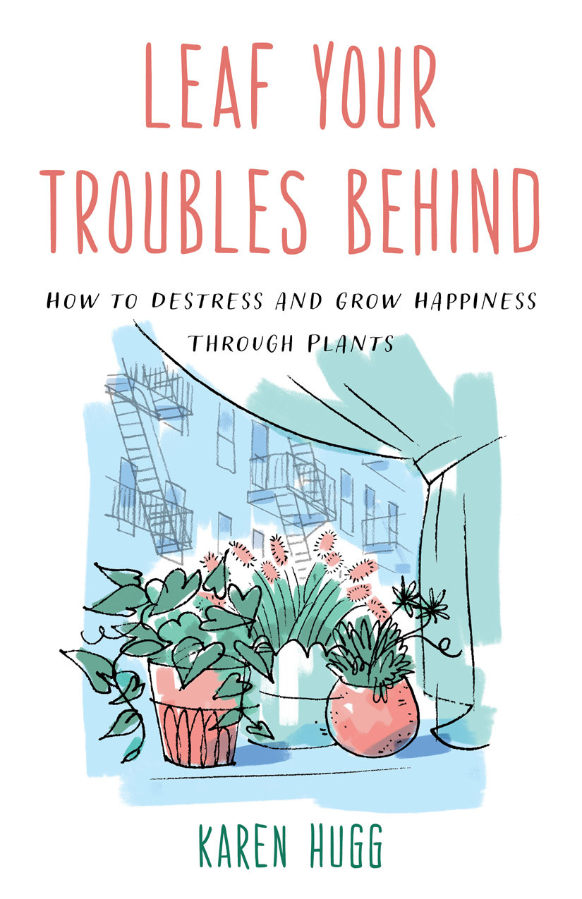 Leaf Your Troubles Behind Karen Hugg