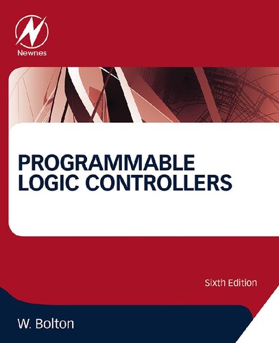 Programmable Logic Controllers Sixth Edition 6th Edition William Bolton