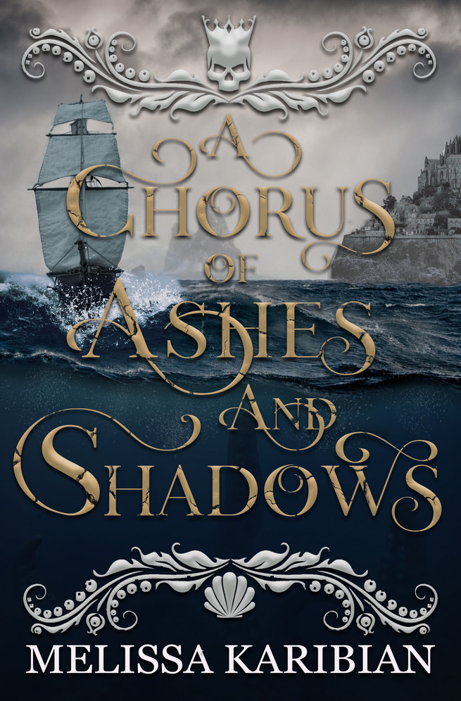 A Chorus Of Ashes And Shadows Melissa Karibian