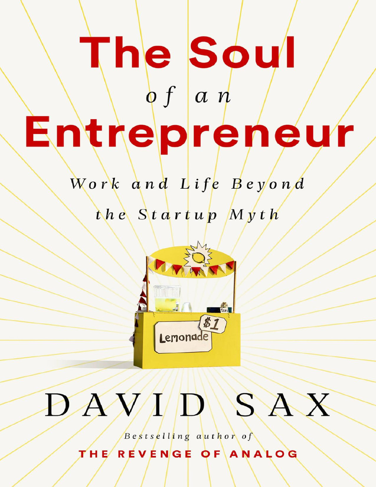 The Soul Of An Entrepreneur David Sax