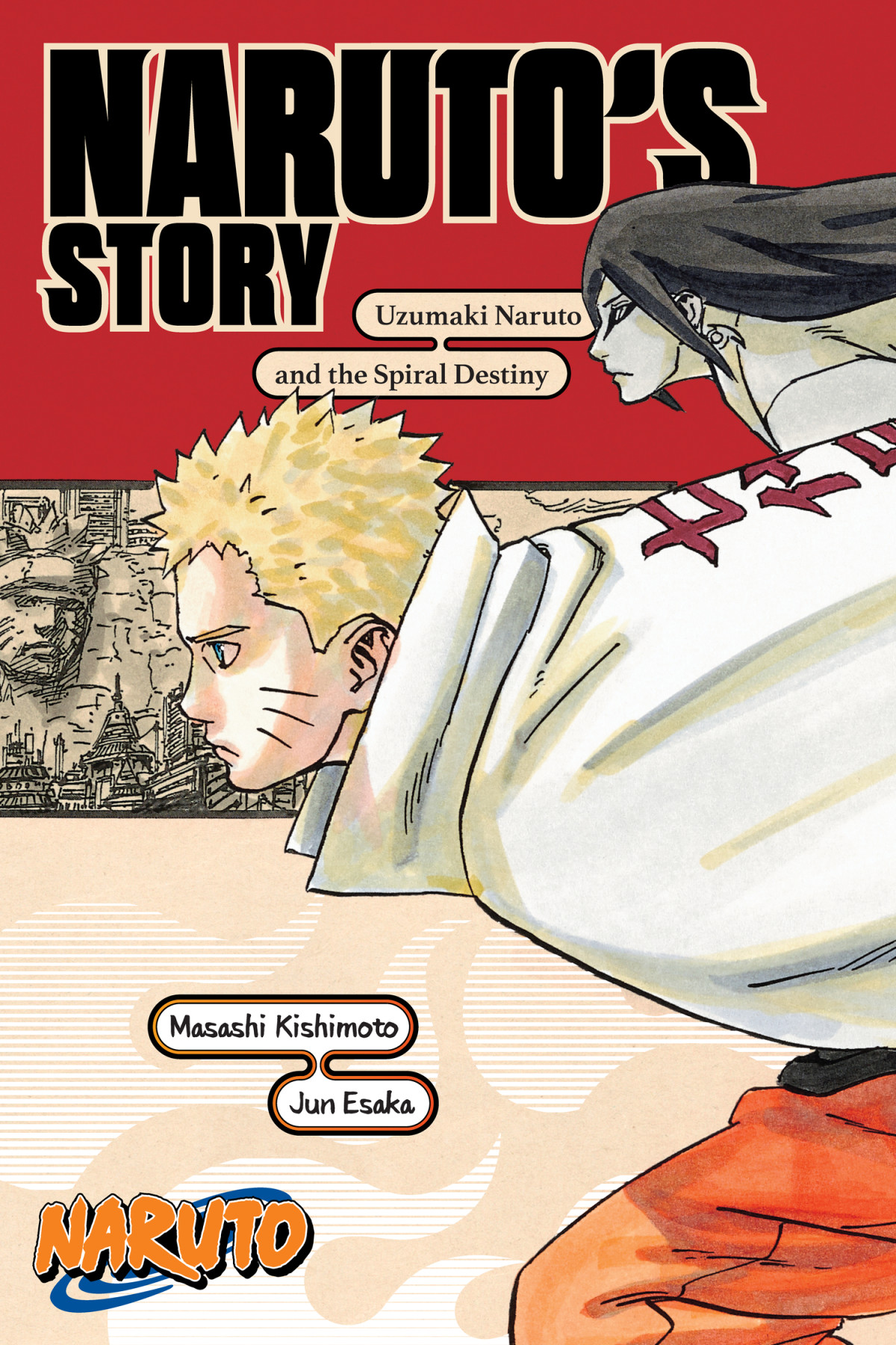 Narutos Story Uzumaki Naruto And The Spiral Destiny Masashi Kishimoto