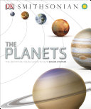 The Planets The Definitive Visual Guide To Our Solar System Dk Smithsonian