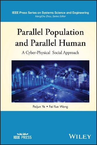 Parallel Population And Parallel Human A Cyberphysical Social Approach Peijun Ye