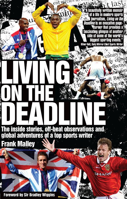 Living On The Deadline Frank Malley