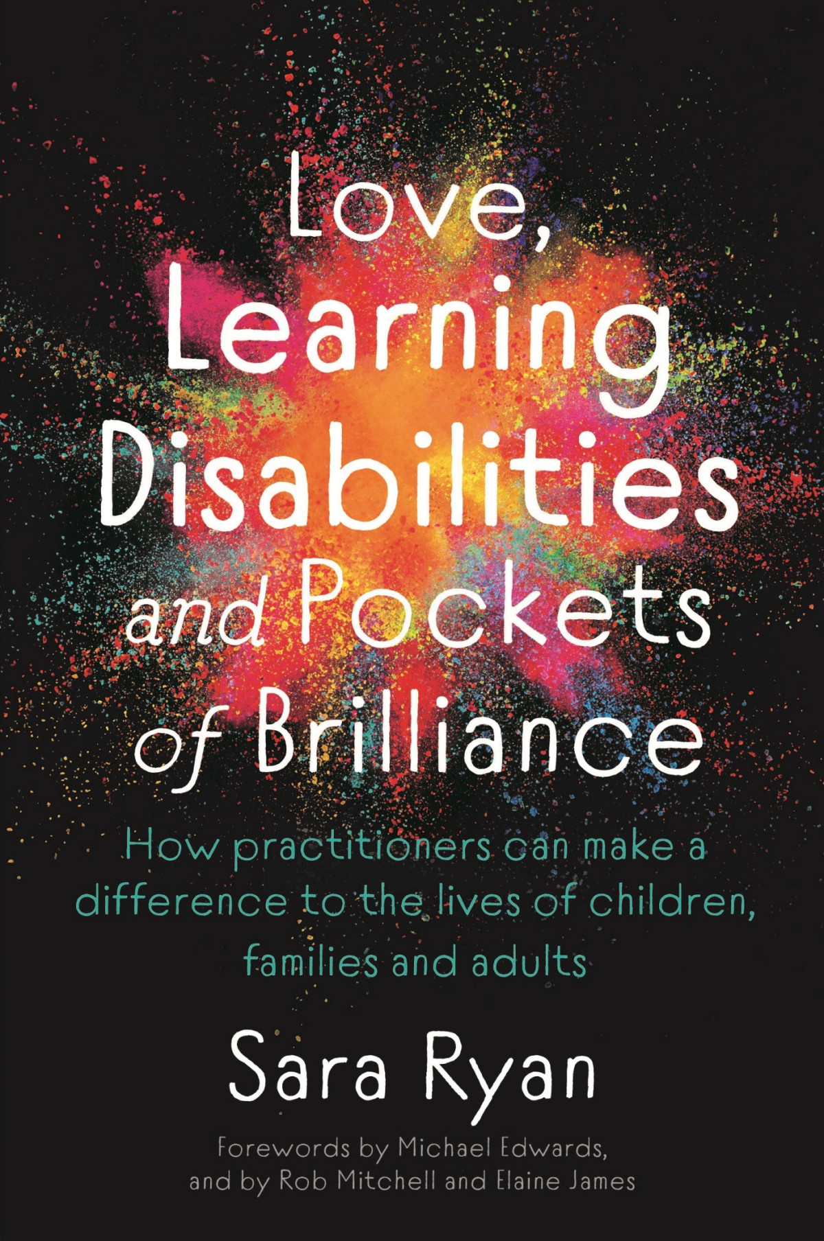 Love Learning Disabilities And Pockets Of Brilliance Sara Ryan